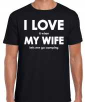 I love it when my wife lets me go camping cadeau t-shirt zwart heren